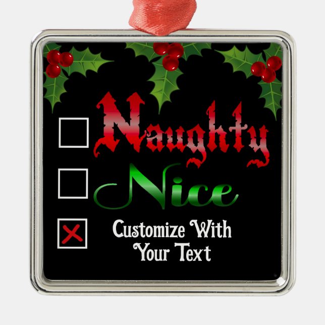 Naughty eller Nice Anpassningsbar Text Edition Julgransprydnad Metall (Framsidan)