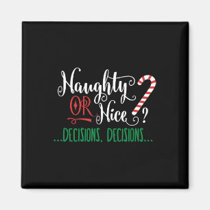 Naughty eller Nice Funny Beslut Julgodis Ca Magnet