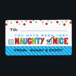 Naughty eller Nice Gift Stickers Fraktsedel<br><div class="desc">Har de varit stygga eller trevliga? Bra,  naturligtvis! Berätta för dem vad du tänkor av dem med den här roligten personlig-klistermärken för dekorering av dina gåvor.</div>
