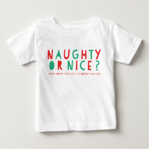 Naughty eller Nice   Helgdag Baby T-Shirt