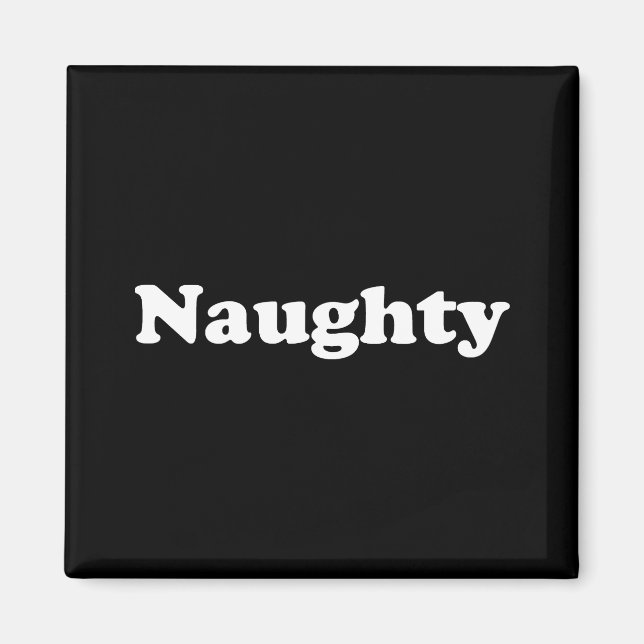 Naughty eller Nice svart och vit söt Magnet (Framsidan)