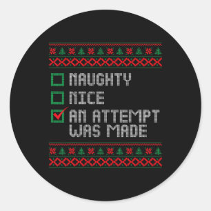 Naughty eller Snygg man försökte göra Christma Runt Klistermärke