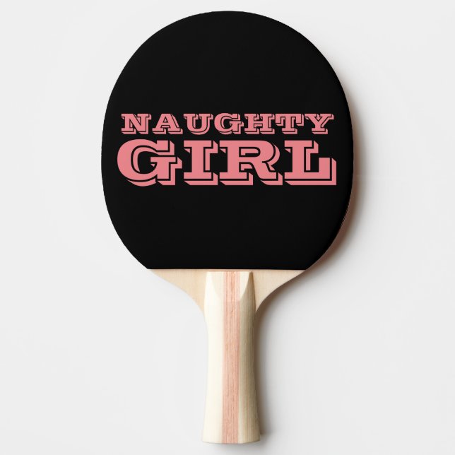 NAUGHTY GIRL, Funny Ping Pong Paddles Pingisracket (Framsidan)