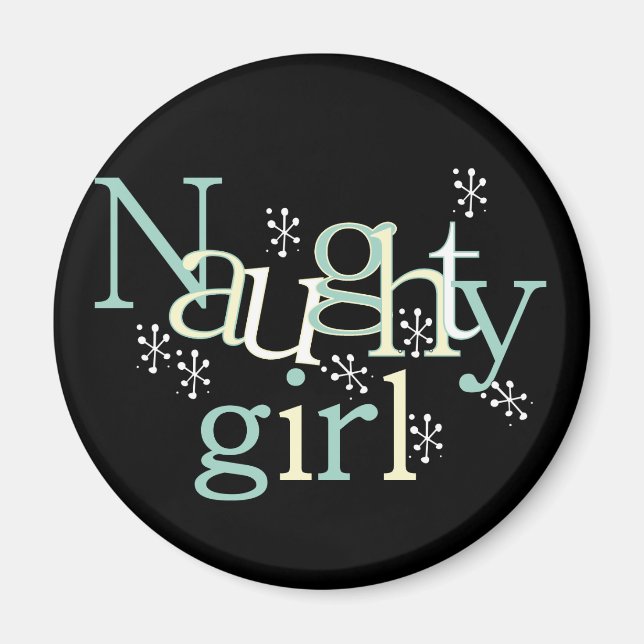 Naughty Girl Tshirts and Gifts Magnet (Framsidan)