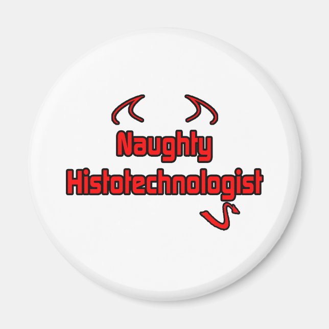 Naughty Histoteknikist Magnet (Framsidan)