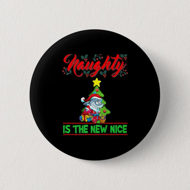Naughty Is The New Nice Christmas Santa Xmas Premi Knapp (Framsida)