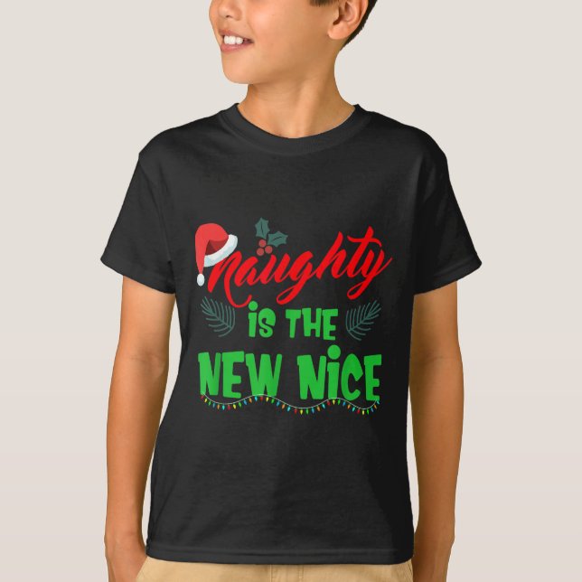 Naughty Is The New Nice  T Shirt (Framsida)