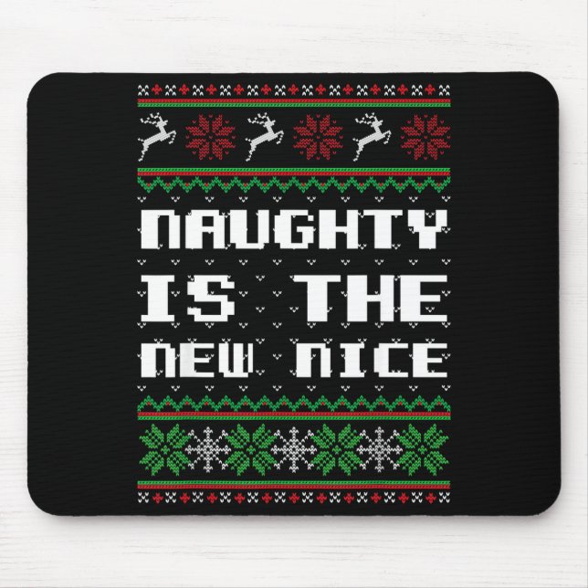 Naughty Is The New Nice Ugly Christmas Sweater Rei Musmatta (Framsidan)