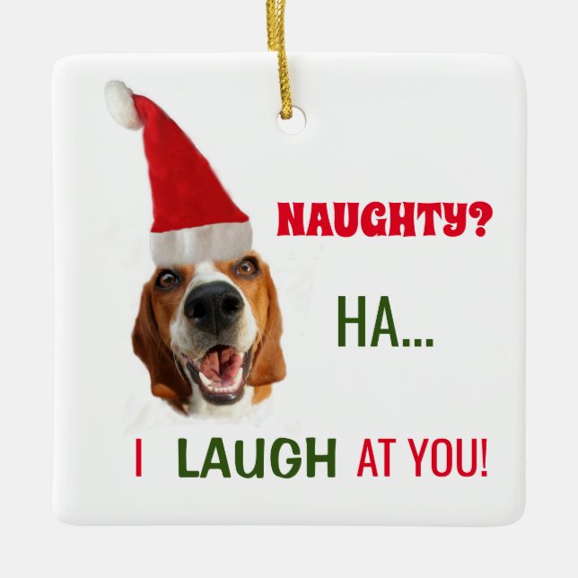 Naughty? Jag skrattar åt dig Julgransprydnad Keramik (Framsida)