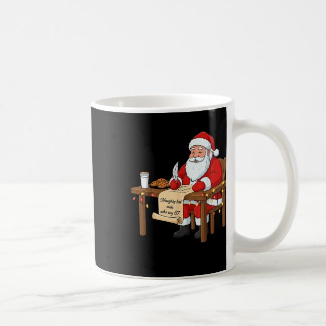 Naughty List Aids Say 67 Christmas Meme  Kaffemugg (Höger)