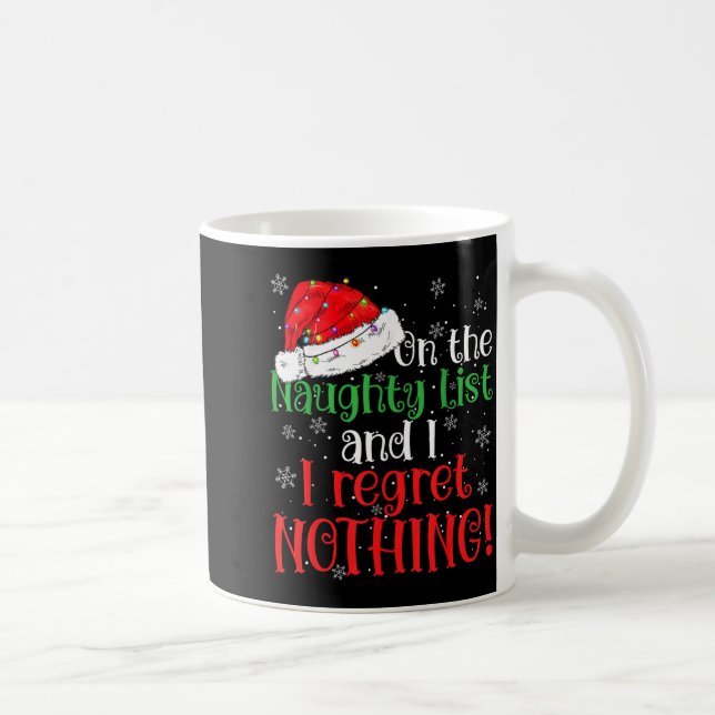 Naughty List And I Regret Nothing Christmas  Kaffemugg (Höger)