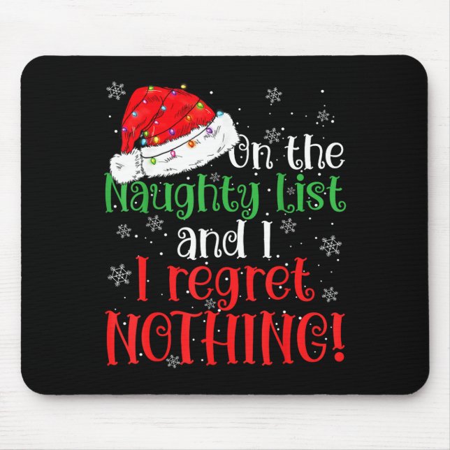 Naughty List And I Regret Nothing Christmas  Musmatta (Framsidan)