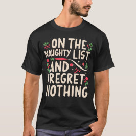 Naughty List and Reert Ingenting Julafton Children T Shirt