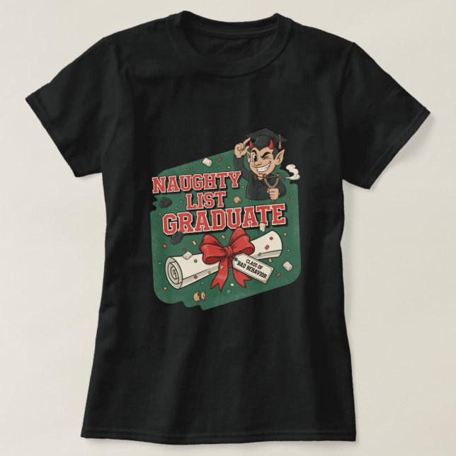 Naughty List Graduate T Shirt (Design framsida)
