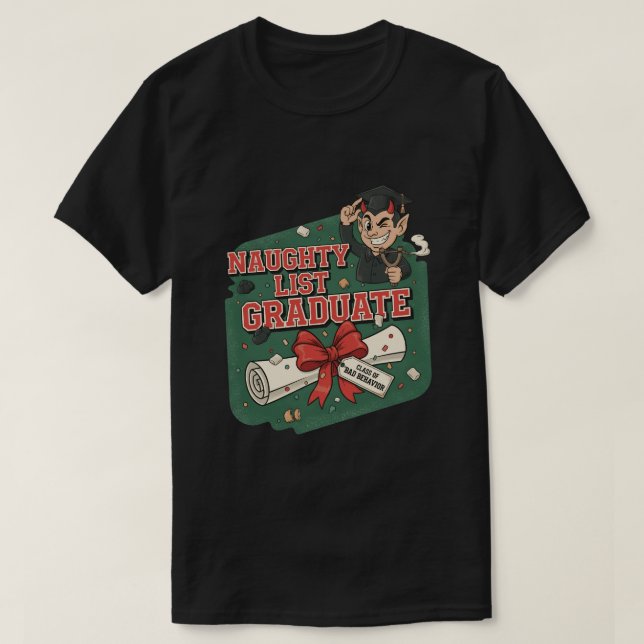 Naughty List Graduate T Shirt (Design framsida)