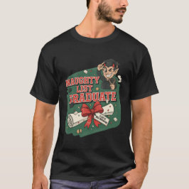 Naughty List Graduate T Shirt