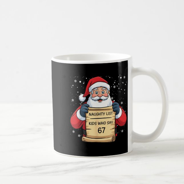 Naughty List Kids Who Say 67 Christmas Six Seven S Kaffemugg (Höger)