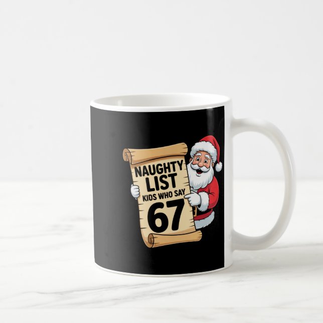 Naughty List Kids Who Say 67 Funny Meme Christmas  Kaffemugg (Höger)