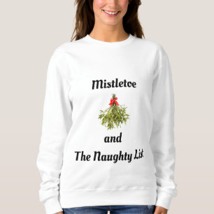 "NAUGHTY LIST & MISTLETOE" CHRISTMAS HUMOR T SHIRT