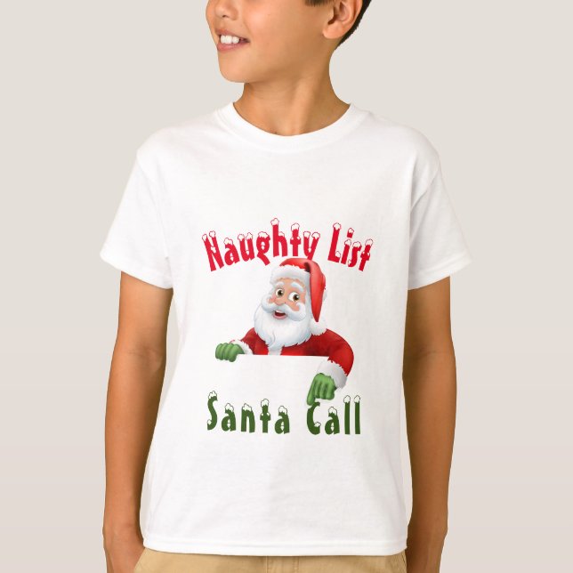 Naughty List Santa Call T Shirt (Framsida)