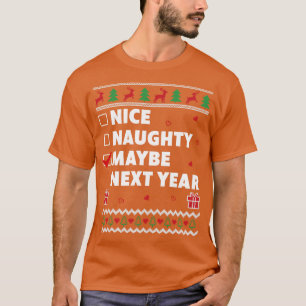 Naughty List Ugly jul Design Lustigt kanske Nex T Shirt