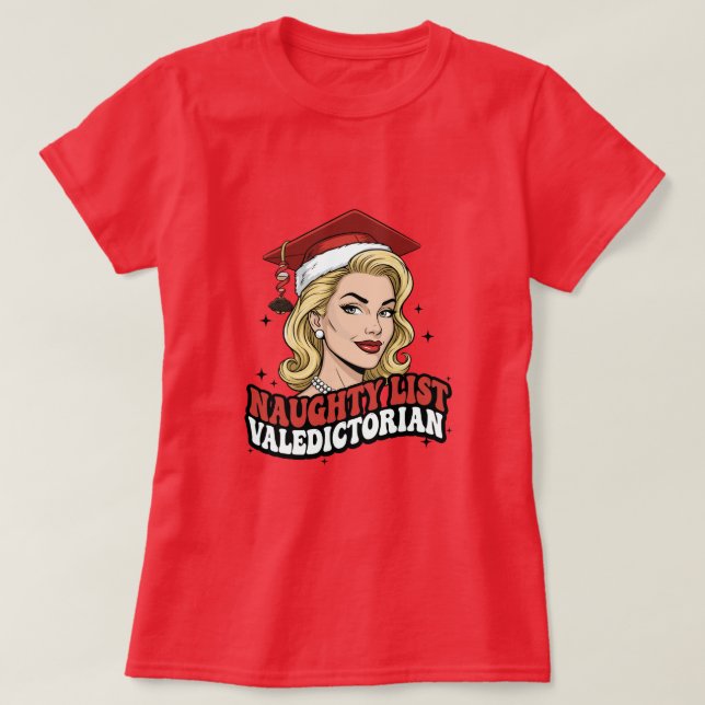 Naughty List Valedictorian T Shirt (Design framsida)
