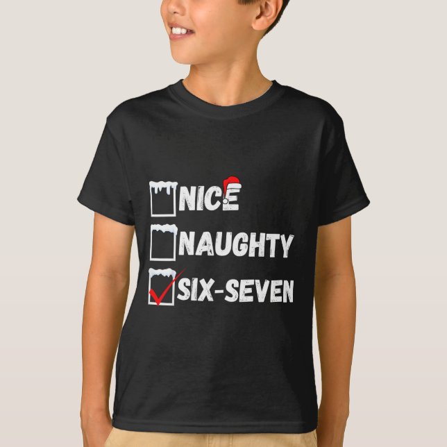 Naughty Nice 67 Christmas Checklist Fun Six Seven  T Shirt (Framsida)