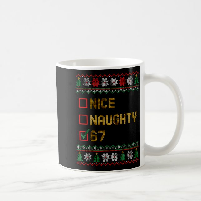 Naughty Nice 6 7 Funny Brainrot Meme Ugly Xmas Six Kaffemugg (Höger)