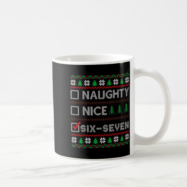 Naughty Nice 6-7 Funny Brainrot Meme Ugly Xmas Six Kaffemugg (Höger)