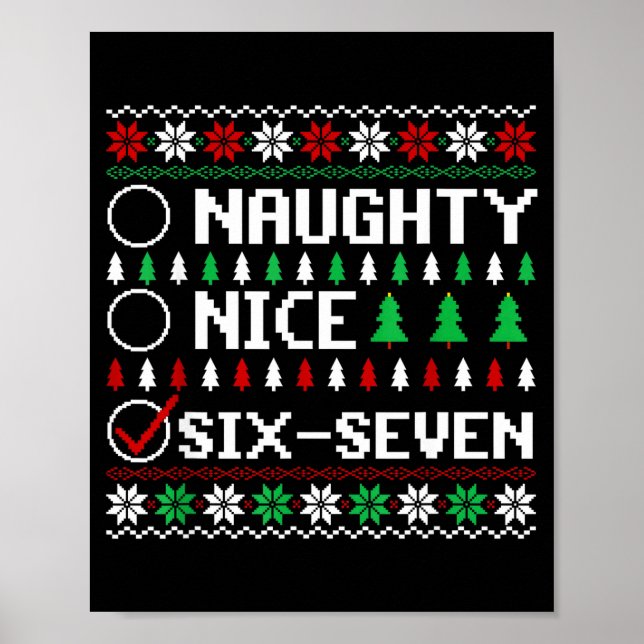 Naughty Nice 6-7 Funny Brainrot Meme Ugly Xmas Six Poster (Framsidan)