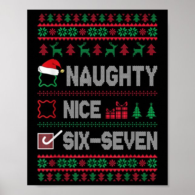 Naughty Nice 6 7 Funny Brainrot Meme Ugly Xmas Six Poster (Framsidan)