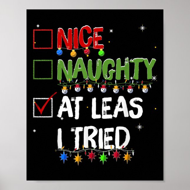 Naughty Nice At Least I Tried Christmas Santa Clau Poster (Framsidan)