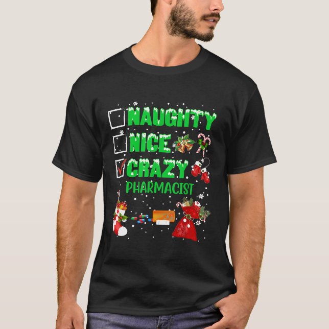 Naughty Nice Crazy Pharmacist jul Julafton T-Shi T Shirt (Framsida)