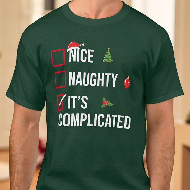 Naughty Nice Det är komplicerad, fin jul T Shirt (Skapare uppladdad)