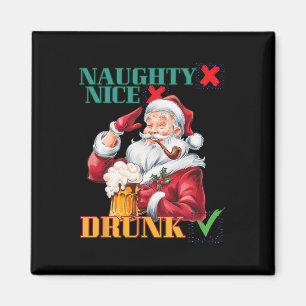 Naughty Nice Drunk Magnet