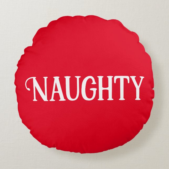 Naughty Nice Dubbla Sided Rund Kudde (Framsidan)