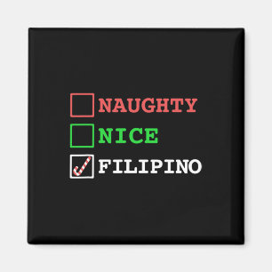 Naughty Nice Filipino Funny jul Filippinerna Magnet