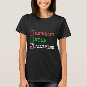 Naughty Nice Filipino Funny jul Filippinerna T Shirt