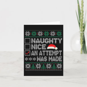 Naughty Nice försökte man göra Ugly Julafton Kort