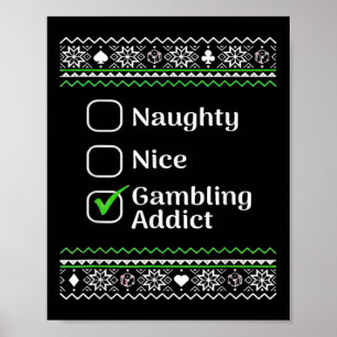 Naughty Nice Gambling Addict jul Poster