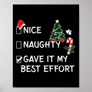 Naughty Nice gav det min bästa ansträngning, nuny Poster