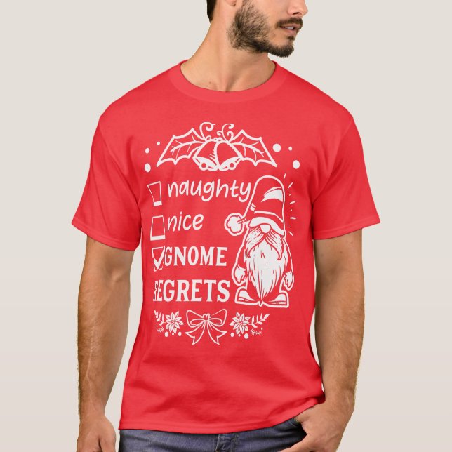 Naughty Nice gnome ångrar - Cute Gnomes jul T Shirt (Framsida)