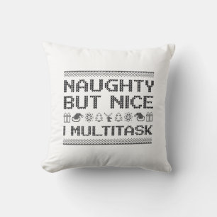 Naughty, Nice I Multitask Kudde