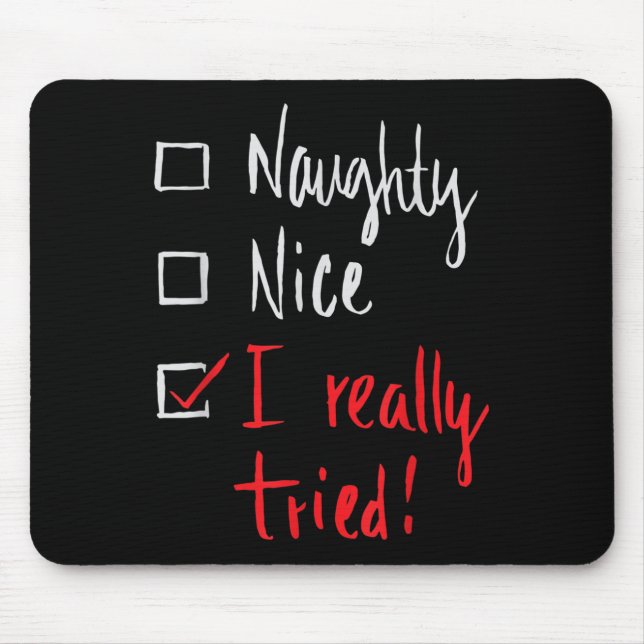Naughty Nice I Really Tried - Funny Christmas  Musmatta (Framsidan)