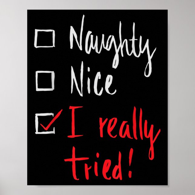 Naughty Nice I Really Tried - Funny Christmas  Poster (Framsidan)