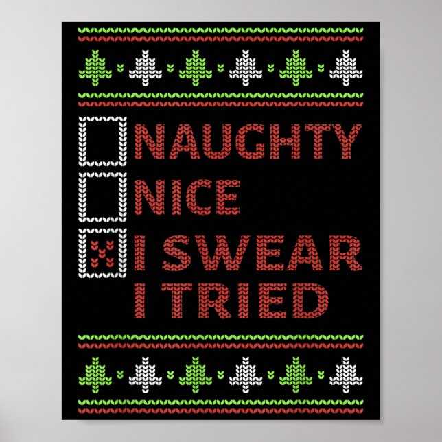 Naughty Nice I Swear I Tried Christmas Kids Women  Poster (Framsidan)
