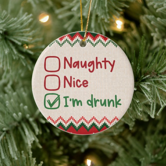 Naughty, Nice, jag är Drunk - Fin jul Julgransprydnad Keramik (Träd)
