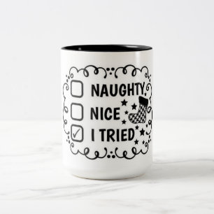 NAUGHTY NICE - JAG FÖRSÖKTE FUNNY CHRISTMAS Två-Tonad MUGG