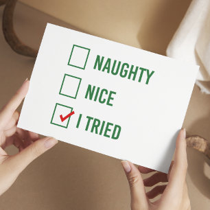 Naughty, Nice, jag försökte - Lustig julcitat Vykort