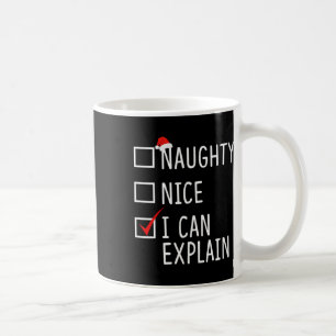 Naughty Nice, jag kan förklara den fantastiska jul Kaffemugg